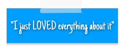 "I just LOVED everything about it""